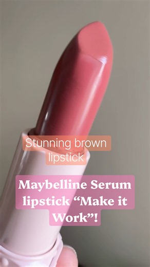 💄Maybelline Serum #lipstick ‘Make it Work’ #maybelline #brownlipstick #ytshorts #makeup