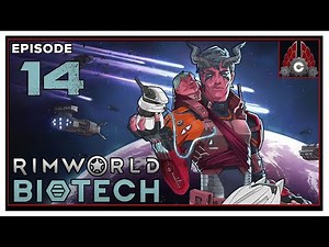 CohhCarnage Plays RimWorld (Biotech Expansion) - Episode 14 (5th Run Start)