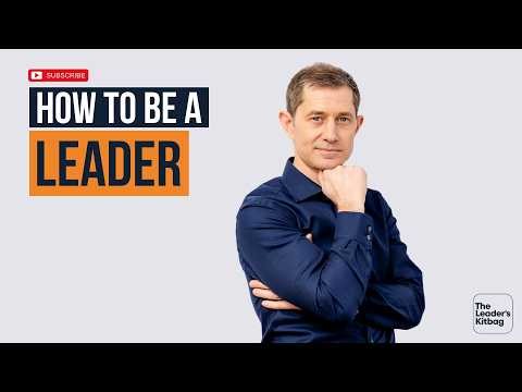 How To Be A Leader