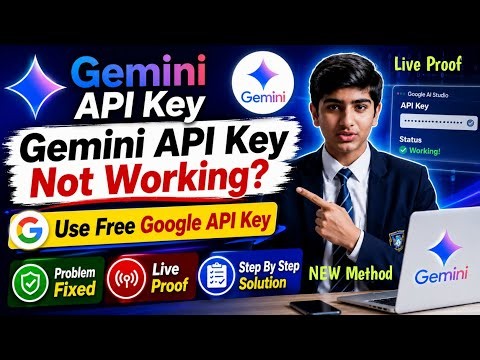 Gemini API Key Not Working? Fix with FREE Google API Key | Live Proof | Step-by-Step Guide (2026)