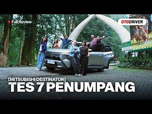Mitsubishi Destinator 2025 : Benarkah Terbaik di Harganya?