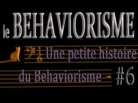 #6-1 Petite histoire du Behaviorisme. (Thorndike, Pavlov, Watson, Skinner)