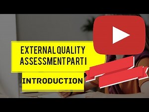 External Quality Assessment Part I - Introduction