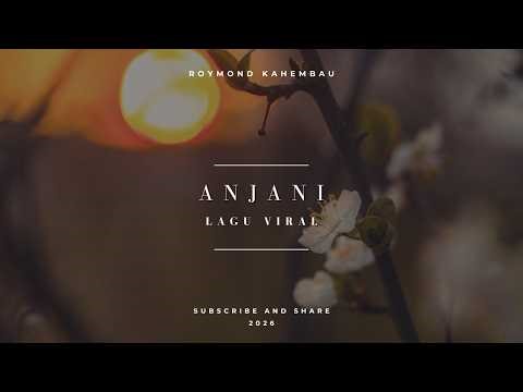 ANJANI | LAGU VIRAL | REGGAE 2026