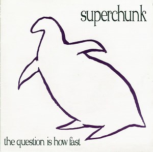 15486015-Superchunk-The-Question-Is-How-Fast