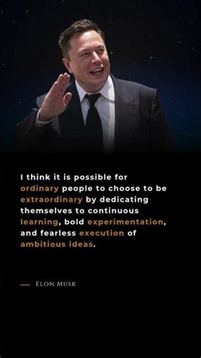 Elon Musk Motivation – How Ordinary People Become Extraordinary