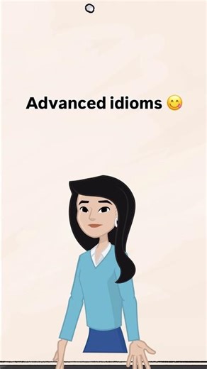 Advanced idioms ✨ #treanding #viral