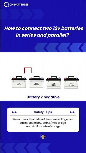 How To Connect Two 12 Volt Batteries In Parallel & Series