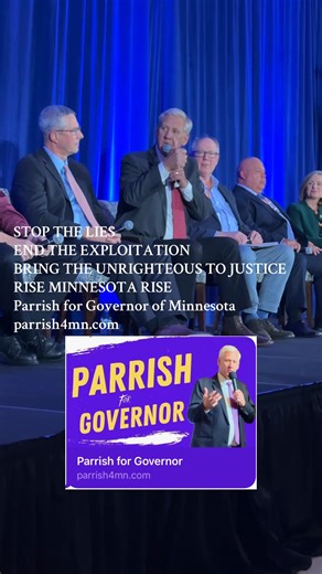 STOP THE LIES END THE EXPLOITATION BRING THE UNRIGHTEOUS TO JUSTICE RISE MINNESOTA RISE Parrish for Governor of Minnesota parrish4mn.com | Phillip C Parrish