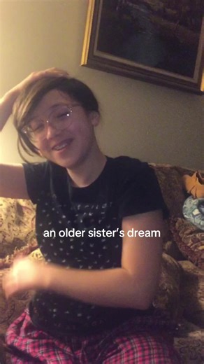 Being Her Biggest Fan: An Older Sister’s Dream