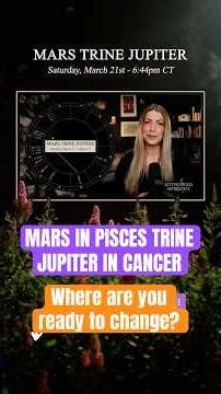Mars Trine Jupiter 🚀 Saturday Astrology | #marsinpisces #jupiterincancer