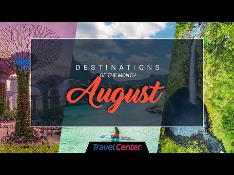 Best Places To Visit In August | August Holiday Destinations | Travel Center
