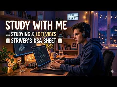 Java DSA Live Practice: Striver's Sheet [Chill Lofi Vibe] | No Talking, Lo-fi Music #studywithme