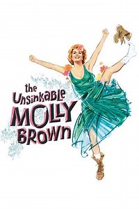 The Unsinkable Molly Brown (1964) - Movie