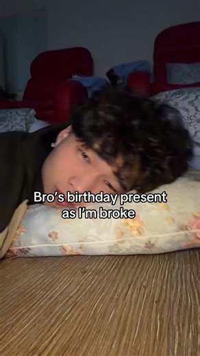 Bro's Birthday Present