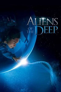 Aliens of the Deep (2005) - Movie