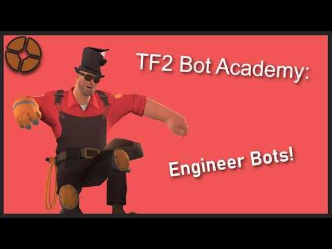 TF2 Bot Academy - Engineer Bots
