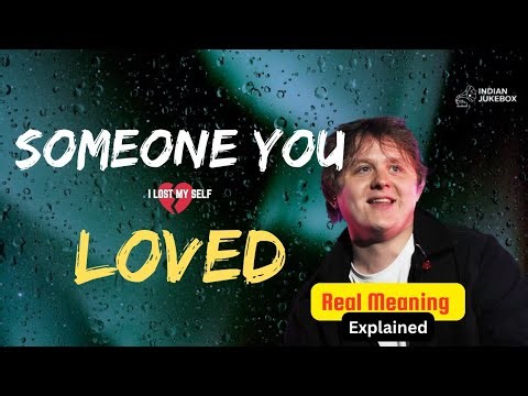 Someone You Loved – Lewis Capaldi | Lyrics + Meaning Explained | Emotional Breakdown
