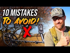 10 Metal Detecting Mistakes You MUST Avoid!