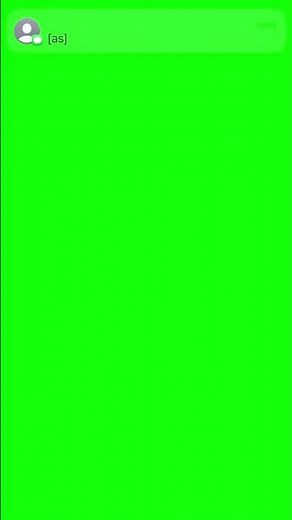 [as] green screen text message for edits