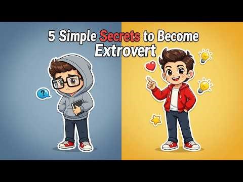 5 Simple Secrets to Become Extrovert | From Introvert to Confident
