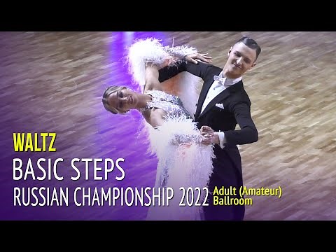 Waltz = Basic Steps Vol.1 = 2022 Russian Championship Adult Ballroom