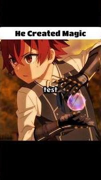🤯He Created Magic #anime