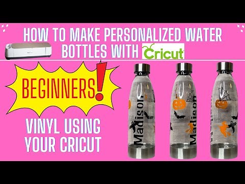 How to make Personalized WATER BOTTLES with CRICUT! BEGINNERS!