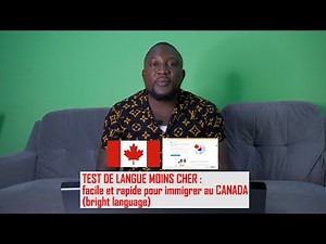 TEST DE LANGUE FACILE ET RAPIDE POUR IMMIGRER AU CANADA ( bright language)