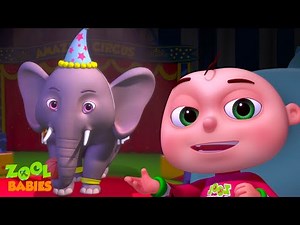 Zool Babies Visiting Circus Song Pt. 2 | Nursery Rhymes & Kids Songs | Zool Babies Songs
