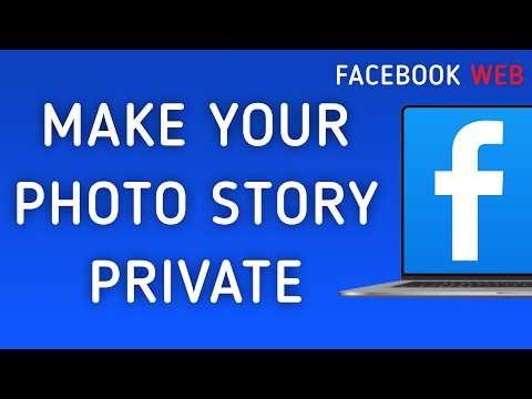 How To Make Your Photo Story Private On Facebook Web On PC (New Update)