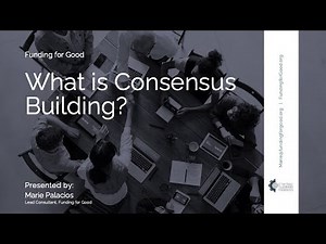 What is Consensus Building?