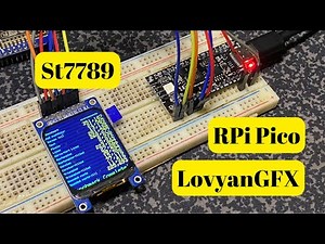 Raspberry Pi Pico ST7789 with LovyanGFX: Complete Setup & Configuration Guide
