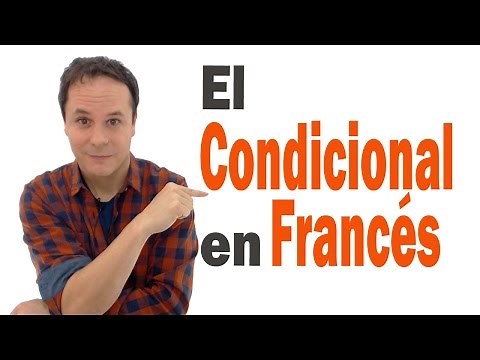 El Condicional en Francés