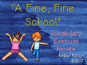 Vocabulary Exercise Review: A Fine Fine School Journeys 3rd Grade