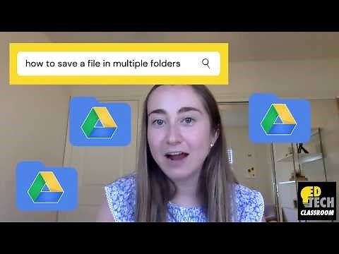 How to Add Files to Multiple Folders in Google Drive