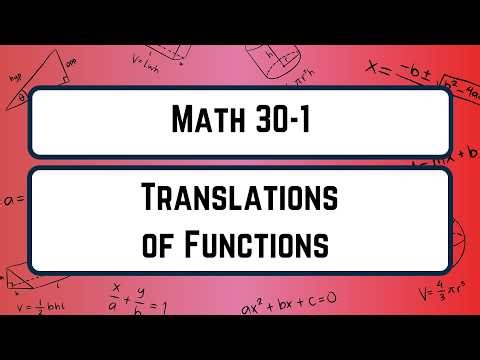 Math 30-1 - Transformations 3 - Horizontal and Vertical Translations