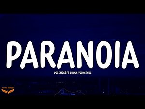 Pop Smoke - Paranoia (Lyrics) ft. Gunna, Young Thug