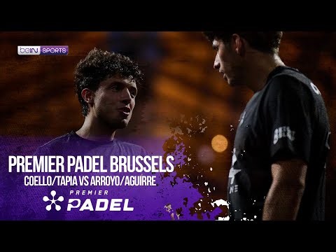 Coello/Tapia vs Arroyo/Aguirre | HIGHLIGHTS Premier Padel - Brussels P2 | 04/23/2026 | beIN SPORTS