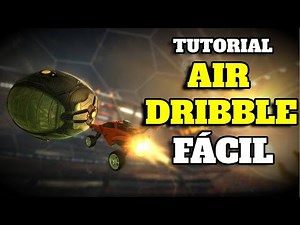 COMO HACER AIR DRIBBLING FÁCIL Y RÁPIDO! | ROCKET LEAGUE 2025