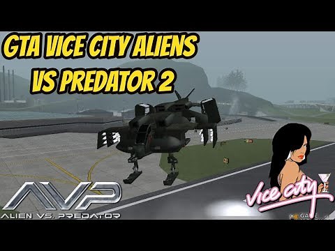 GTA Vice City Aliens Vs Predator 2 With trainer Download Install & Gameplay