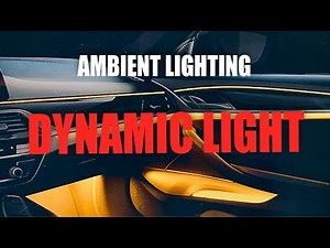 BMW Ambient Lighting, Dynamic Light