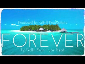 NEW!! Ty Dolla Sign Type Beat - Forever (GIMI Productions)