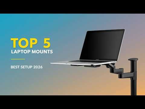 Top 5 Best Laptop Desk Mounts 2026 | Upgrade Your Workspace Ergonomics