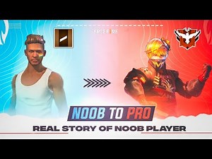 Noob To Pro Player Real Story In Freefire 😁| Emotional Story Of Noob Player | Noob To Pro🔥 Free Fire