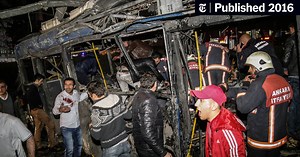 Explosion in Ankara Kills at Least 34, Turkish Officials Say