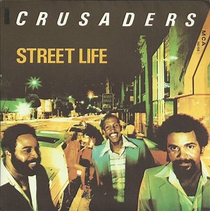 Crusaders - Street Life