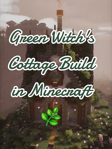 Cottage Build for Nature Witches in Minecraft