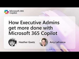 How Executive Admins get more done with Microsoft 365 Copilot