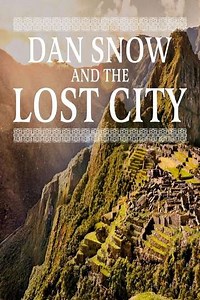 Dan Snow and the Lost City - Movie